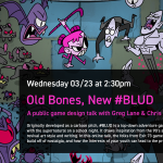 Old Bones, New #Blud: A game design talk with Greg Lane and Chris Burns
