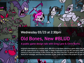 Old Bones, New #Blud: A game design talk with Greg Lane and Chris Burns